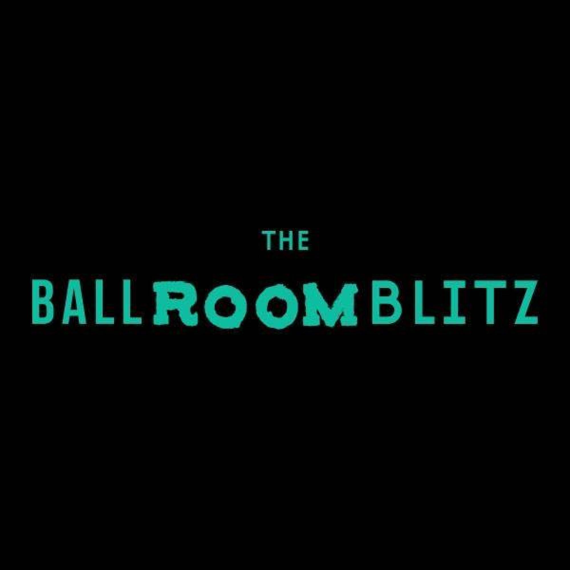 The Ballroom Blitz