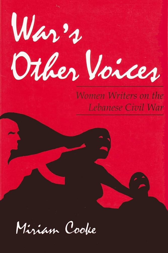 War's Other Voices by Miriam Cooke